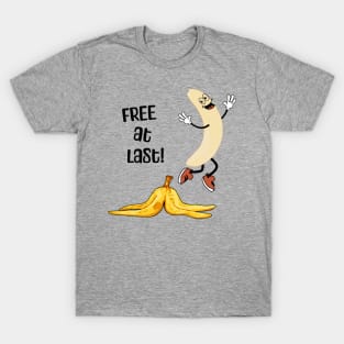 Funny free banana man is stripped of its peel and happy dancing T-Shirt